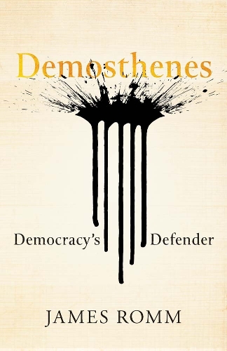 Паперова книга «Demosthenes: Democracy's Defender», автор Джеймс Ромм - фото №1