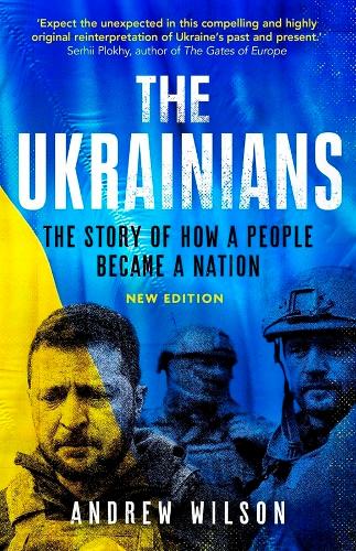 Бумажная книга «The Ukrainians: Unexpected Nation», автор Эндрю Уилсон - фото №1