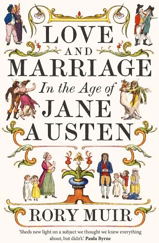 Паперова книга «Love and Marriage in the Age of Jane Austen», автор Рорі М'юїр - фото №1