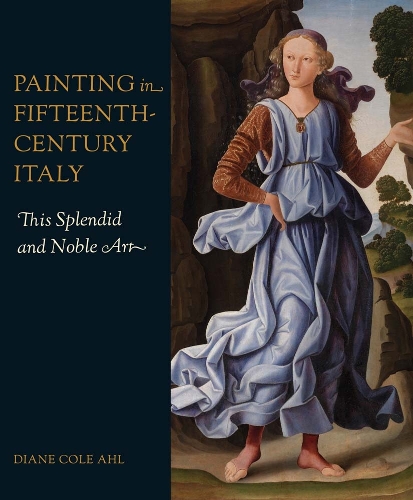 Бумажная книга «Painting in Fifteenth-Century Italy: This Splendid and Noble Art», автор Диана Коул Аль - фото №1