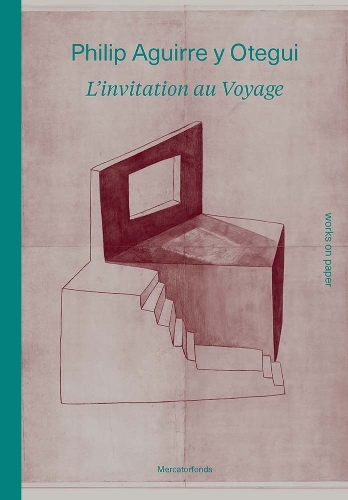 Паперова книга «Philip Aguirre y Otegui: L’invitation au voyage: Works on Paper», автор Саймон Нджамі - фото №1