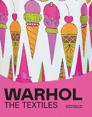 Паперова книга «Warhol: The Textiles», авторів Джеффрі Рейнер, Річард Чемберлен - фото №1