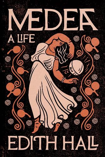 Paper book «Medea: A Life», author Edith Hall - фото №1