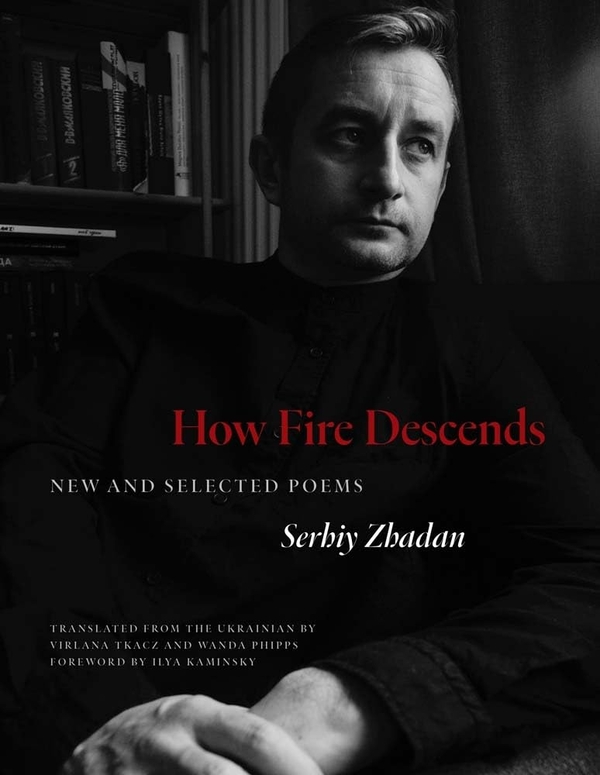 Бумажная книга «How Fire Descends. New and Selected Poems», автор Сергей Жадан - фото №1