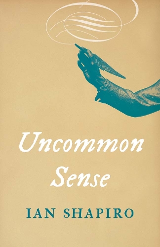 Бумажная книга «Uncommon Sense», автор Ян Шапиро - фото №1