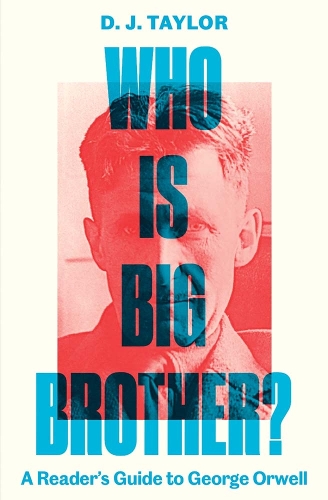 Бумажная книга «Who Is Big Brother?: A Reader's Guide to George Orwell» - фото №1