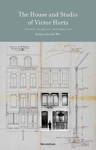 Бумажная книга «The House and Studio of Victor Horta: 20 Years of Restoration», авторов Барбара Ван дер Ви, Бенджамин Цурстрассен, Франсуаза Обри - фото №1