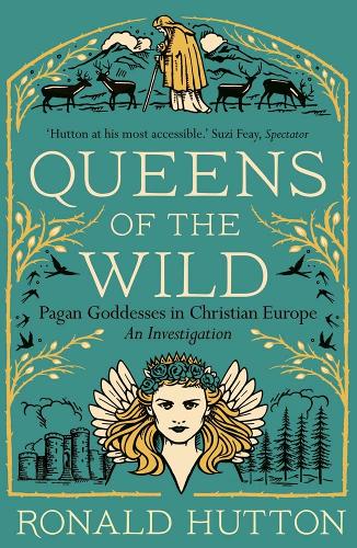 Бумажная книга «Queens of the Wild: Pagan Goddesses in Christian Europe: An Investigation», автор Рональд Хаттон - фото №1