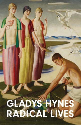Бумажная книга «Gladys Hynes: Radical Lives», авторов Дженнифер Фицджеральд, Саша Ллевеллин, Шон Марк - фото №1