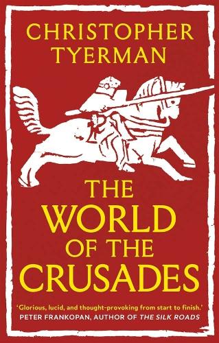 Бумажная книга «The World of the Crusades», автор Кристофер Тайерман - фото №1