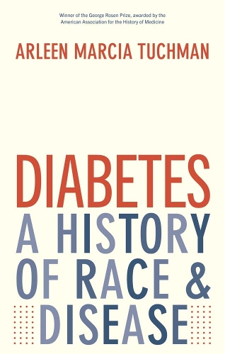 Бумажная книга «Diabetes: A History of Race and Disease», автор Арлин Марсия Тукман - фото №1