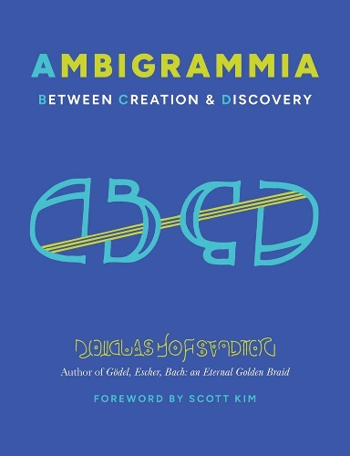 Бумажная книга «Ambigrammia: Between Creation and Discovery», автор Дуглас Хофштадтер - фото №1