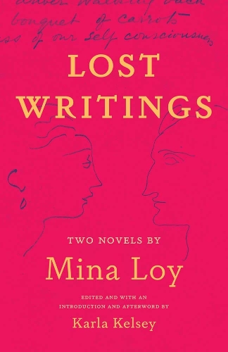 Бумажная книга «Lost Writings: Two Novels by Mina Loy», автор Мина Лой - фото №1