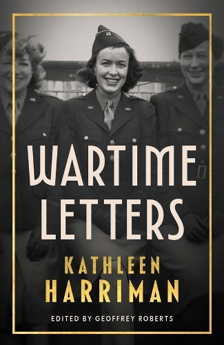 Паперова книга «Wartime Letters: London and Moscow 1941-1945», автор Кетлін Гарріман - фото №1