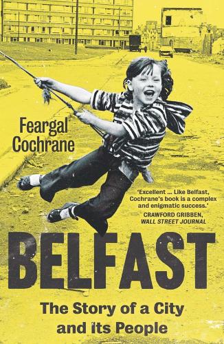 Бумажная книга «Belfast: The Story of a City and its People», автор Феаргал Кокран - фото №1