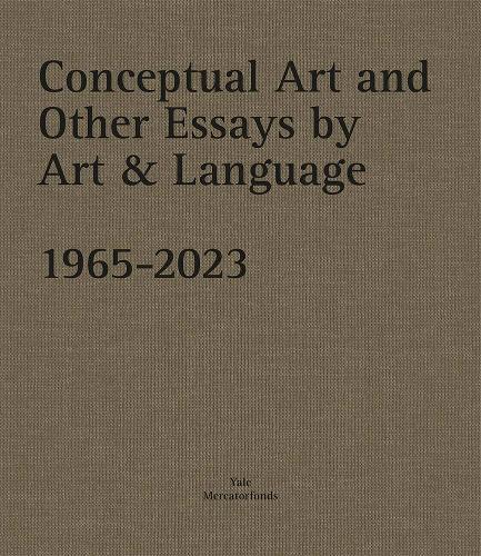 Бумажная книга «Conceptual Art and other Essays by Art & Language. 1965-2023», авторов Мел Рамсден, Майкл Болдуин - фото №1