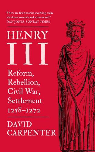 Бумажная книга «Henry III: Reform, Rebellion, Civil War, Settlement, 1258-1272», автор Дэвид Карпентер - фото №1