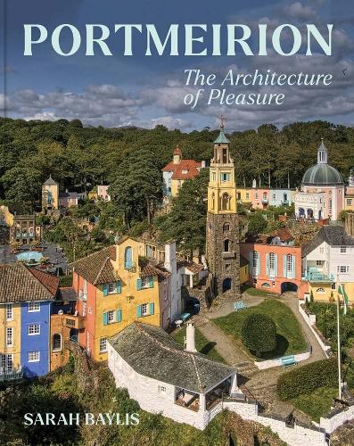 Бумажная книга «Portmeirion: The Architecture of Pleasure», автор Сара Бейлис - фото №1