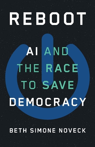 Бумажная книга «Reboot: AI and the Race to Save Democracy», автор Бет Симона Новек - фото №1