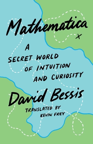 Бумажная книга «Mathematica: A Secret World of Intuition and Curiosity», автор Дэвид Бессис - фото №1