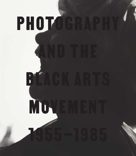 Паперова книга «Photography and the Black Arts Movement, 1955-1985» - фото №1