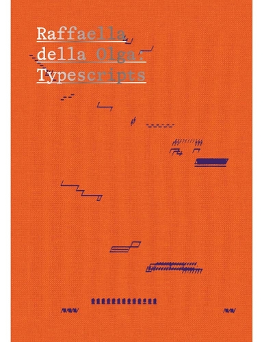 Бумажная книга «Raffaella della Olga: Typescripts» - фото №1