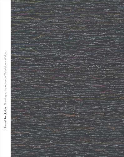 Бумажная книга «Lines of Resolution: Drawing at the Advent of Television and Video», авторов Анна Ловатт, Келли Монтана - фото №1