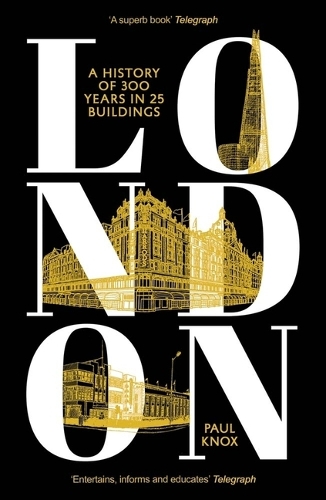 Паперова книга «London: A History of 300 Years in 25 Buildings», автор Пол Нокс - фото №1