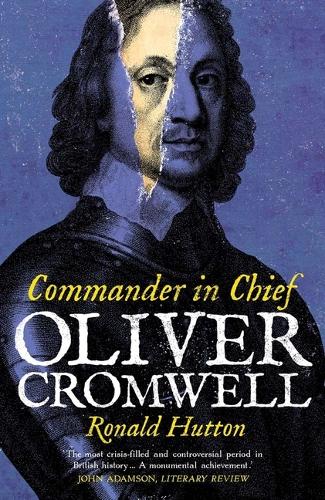 Бумажная книга «Oliver Cromwell: Commander in Chief», автор Рональд Хаттон - фото №1