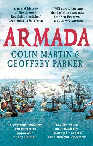 Бумажная книга «Armada: The Spanish Enterprise and England's Deliverance in 1588», авторов Колин Мартин, Джеффри Паркер - фото №1