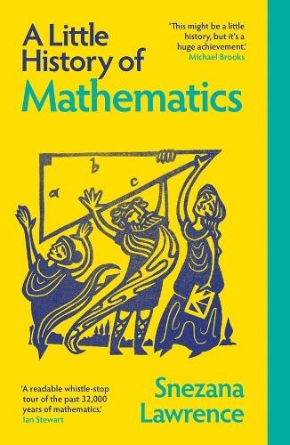 Бумажная книга «A Little History of Mathematics», автор Снежана Лоуренс - фото №1