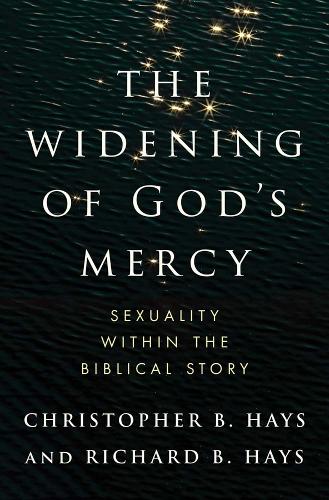 Бумажная книга «The Widening of God's Mercy: Sexuality Within the Biblical Story», авторов Кристофер Б. Хейс, Ричард Б Хейс - фото №1