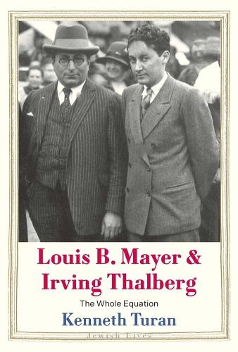 Паперова книга «Louis B. Mayer and Irving Thalberg: The Whole Equation», автор Кеннет Туран - фото №1