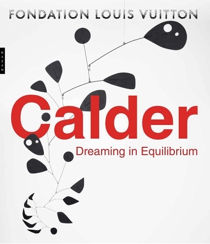 Бумажная книга «Calder: Dreaming in Equilibrium», автор Анна Карина Хофбауэр - фото №1
