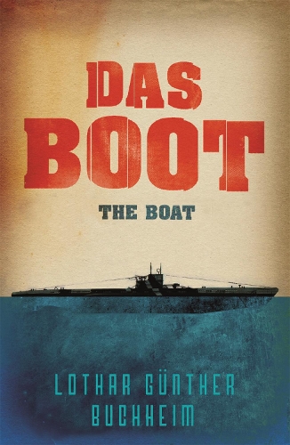 Бумажная книга «Das Boot: The enthralling true story of a U-Boat commander and crew during the Second World War», автор Лотар Гюнтер Буххайм - фото №1