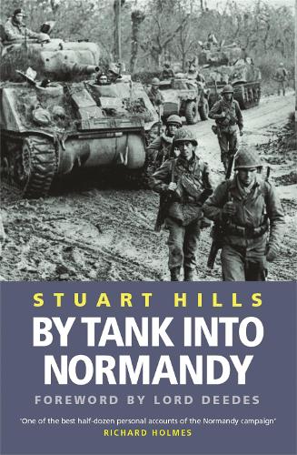 Паперова книга «By Tank into Normandy», автор Стюарт Хіллс - фото №1