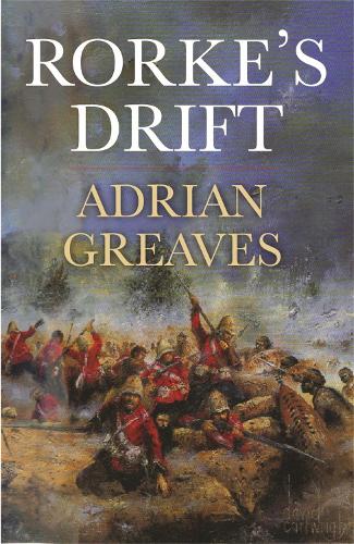 Бумажная книга «Rorke's Drift», автор Адриан Гривз - фото №1