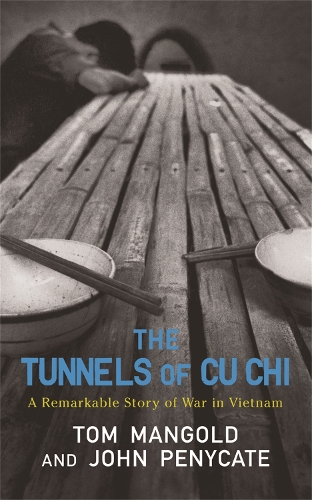 Бумажная книга «The Tunnels of Cu Chi: A Remarkable Story of War», авторов Джон Пеникейт, Том Мангольд - фото №1