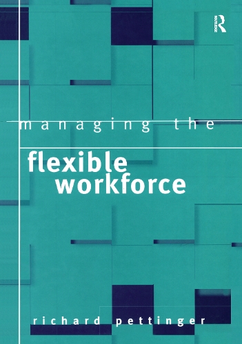 Паперова книга «Managing the Flexible Workforce», автор Річард Петтінгер - фото №1