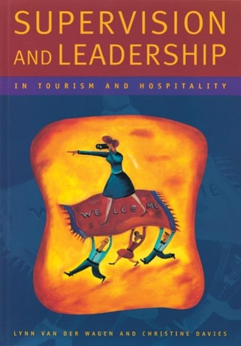 Паперова книга «Supervision and Leadership in Tourism and Hospitality», авторів Крістін Девіс, Лінн Ван дер Ваген - фото №1