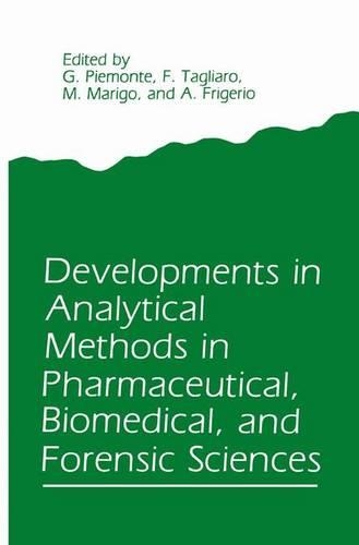 Бумажная книга «Developments in Analytical Methods in Pharmaceutical, Biomedical, and Forensic Sciences», авторов Ф. Тальяро, Г. Пьемонте, М. Мариго - фото №1