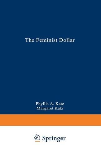 Паперова книга «The Feminist Dollar: The Wise Woman’s Buying Guide», автор Філліс А. Кац - фото №1