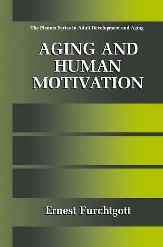 Бумажная книга «Aging and Human Motivation», автор Эрнест Фурхтготт - фото №1
