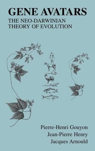 Бумажная книга «Gene Avatars: The Neo-Darwinian Theory of Evolution», авторов Жак Арнульд, Жан-Пьер Генри, Пьер-Анри Гуйон - фото №1