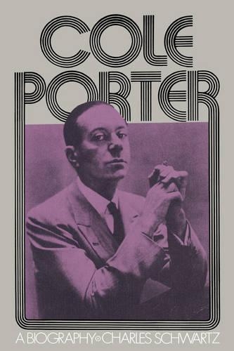 Бумажная книга «Cole Porter: A Biography», автор Чарльз Шварц - фото №1