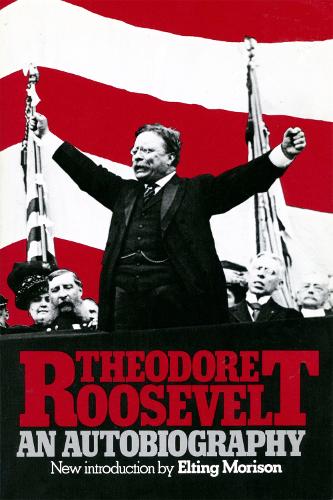 Бумажная книга «Theodore Roosevelt: An Autobiography», автор Теодор Рузвельт - фото №1