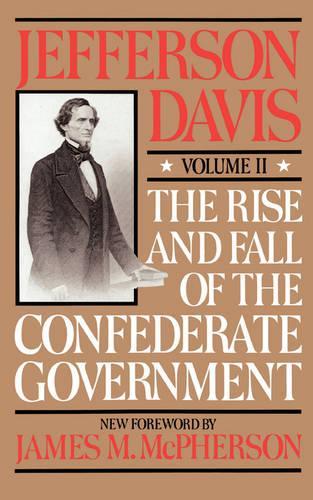 Паперова книга «The Rise And Fall Of The Confederate Government: Volume 2», автор Джефферсон Девіс - фото №1