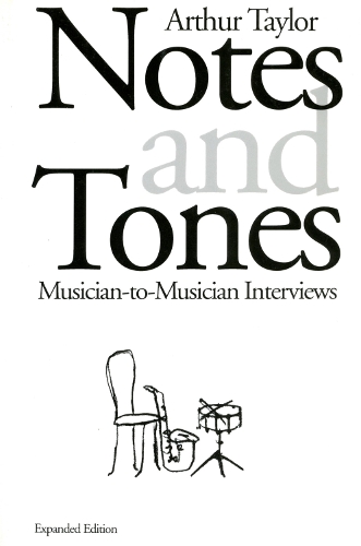 Паперова книга «Notes and Tones: Musician-to-Musician Interviews», автор Артур Тейлор - фото №1