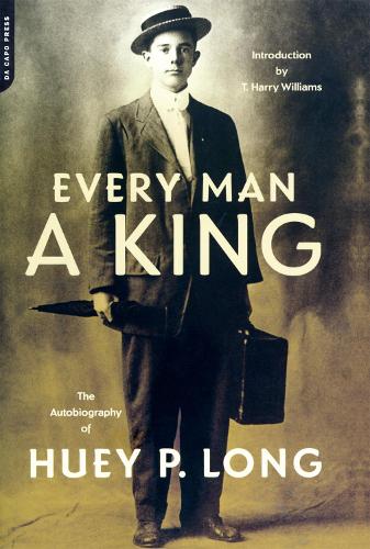 Паперова книга «Every Man A King: The Autobiography Of Huey P. Long», автор Г'юї Лонг - фото №1