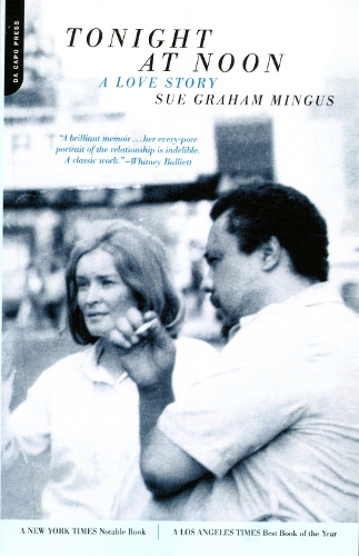 Бумажная книга «Tonight At Noon: A Love Story», автор Сью Грэм Мингус - фото №1